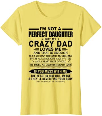 אני לא מושלם בת אבל שלי מטורף אבא אוהב אותי חולצה